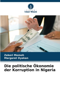 Paperback Die politische Ökonomie der Korruption in Nigeria [German] Book