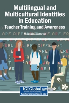 Hardcover Multilingual and Multicultural Identities in Education: Teacher Training and Awareness Book