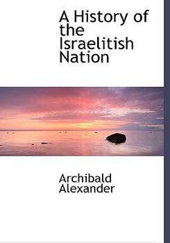 Hardcover A History of the Israelitish Nation Book