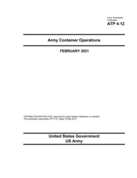 Paperback Army Techniques Publication ATP 4-12 Army Container Operations February 2021 Book
