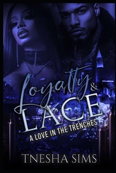 Paperback Loyalty & Lace: A Love in the Trenches Book