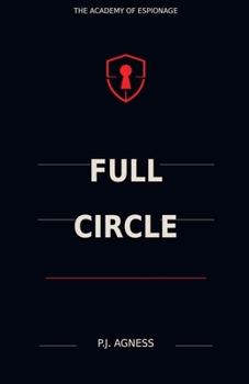 Full Circle (The Academy of Espionage)