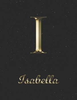 Isabella: 1 Year Daily Planner (12 Months) | Yellow Gold Effect Letter I Initial First Name | 2020 - 2021 | 365 Pages for Planning | January 20 - ... | Plan Each Day, Set Goals & Get Stuff Done