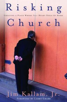 Paperback Risking Church: Creating a Place Where Your Heart Feels at Home Book