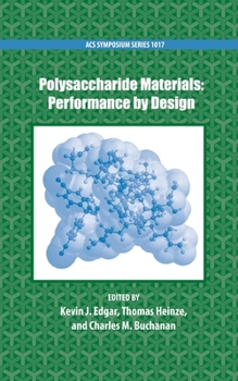 Hardcover Polysaccharide Materials: Performance by Design Book