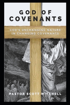 Paperback God of Covenants: God's Unchanging Nature in Changing Covenants Book