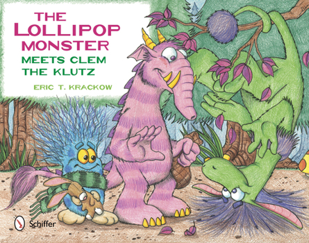 Hardcover The Lollipop Monster Meets Clem the Klutz Book