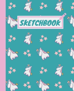 Unicorn Journal and Sketchbook: Cute Unicorn: A Large Journal with Blank Paper for Drawing, Sketching and Doodling Perfect Unicorn Journal for Girls ... Notebook for Girls to Explore their Imaginati