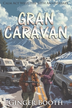 Paperback Gran Caravan: Calm Act West, the 10th Anniversary Book