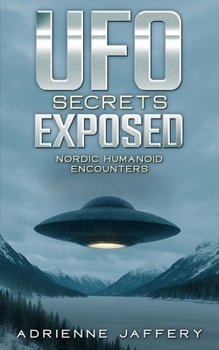 Paperback UFO Secrets Exposed: Nordic Humanoid Encounters Book