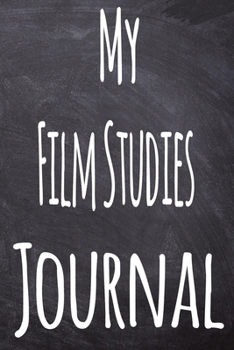 My Film Studies Journal: The perfect gift for the student in your life - unique record keeper!