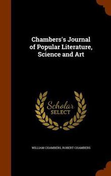 Hardcover Chambers's Journal of Popular Literature, Science and Art Book