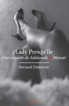 Paperback Lady Presqu'île: Une enquête de Addamah & Manset [French] Book