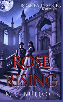 Rose Rising: An Epic Ghost Story (Rose Falls)