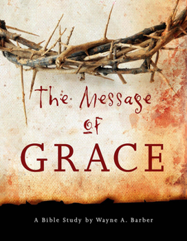 Paperback The Message of Grace Book