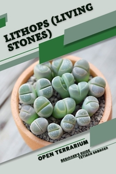 Paperback Lithops (Living Stones): Open terrarium, Beginner's Guide Book