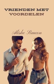 Vrienden Met Voordelen (Dutch Edition)