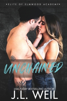 Unchained: The Dorms, A Dark College Romance - Book #5 of the Elite of Elmwood