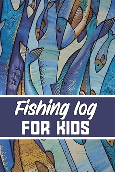 Paperback fishing log for kids: Blank Lined Gift fishing logbook for all fishing kids it will be the best Gift Idea for fishing and hunting Lovers. Book