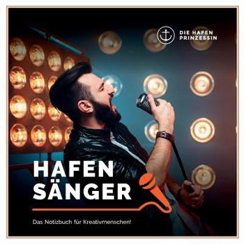 Paperback hafensänger: Das Notizbuch für Kreativmenschen! [German] Book