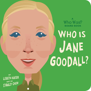 Board book Who Is Jane Goodall?: A Who Was? Board Book