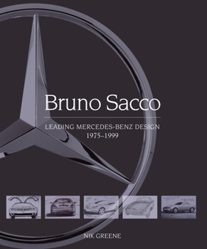 Hardcover Bruno Sacco: Leading Mercedes-Benz Design 1975-1999 Book