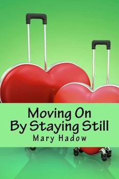 Paperback Moving On by Staying Still Book