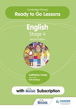 Paperback Cambridge Primary Ready to Go Lessons for English 4 Second Edition with Boost Subscription: Hodder Education Group Book