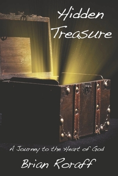 Paperback Hidden Treasure: A Journey to the Heart of God Book
