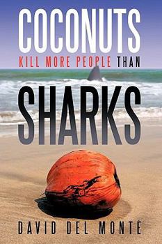 Paperback Coconuts Kill More People Than Sharks Book