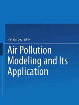 Air Pollution Modeling and Its Application VII - Book #7 of the Air Pollution Modeling and Its Application