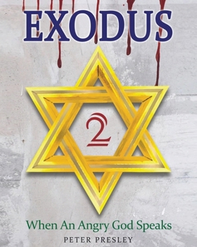 Paperback Exodus 2: When An Angry God Speaks Book