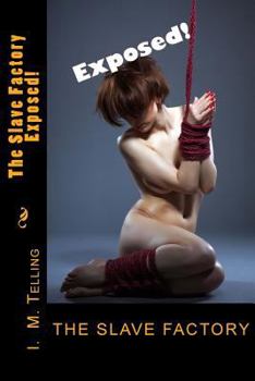 Paperback The Slave Factory: Exposed! Book