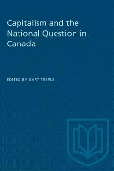 Paperback Capitalism and the National Question in Canada Book