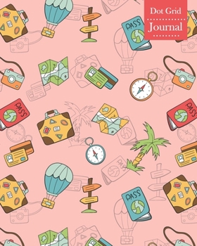 Paperback Dot Grid Journal: Notebook Planner with Travel Themed Cover Design Book