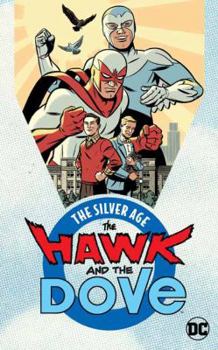 Paperback The Hawk and the Dove: The Silver Age Book