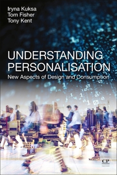 Paperback Understanding Personalisation: New Aspects of Design and Consumption Book