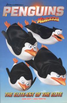 Paperback Penguins of Madagascar, Volume 2: The Elitest of the Elite Book