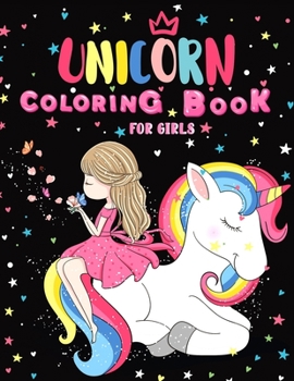 Unicorn Coloring Book for Girls: Cute Unicorn Activity Book for Kids, girls, boys, teen, k-3, k-4, children, students. Unicorn Coloring Activity Book