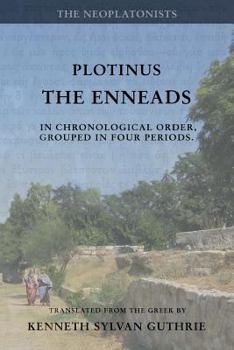 Paperback Plotinus: The Enneads: In Chronological Order, Grouped in Four Periods. [single volume, unabridged] Book