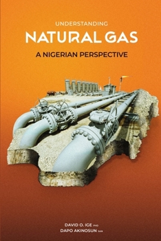 Paperback Understanding Natural Gas: A Nigerian Perspective Book