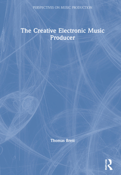 Hardcover The Creative Electronic Music Producer Book