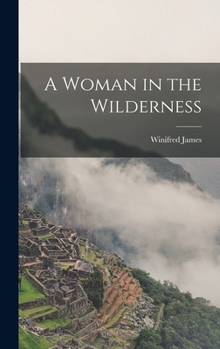 Hardcover A Woman in the Wilderness Book