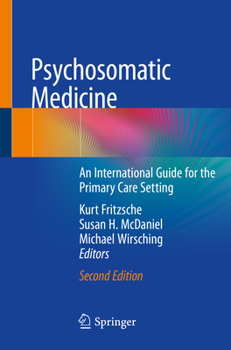 Paperback Psychosomatic Medicine: An International Guide for the Primary Care Setting Book