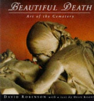 Hardcover Beautiful Death: The Art of the Cemetery Book