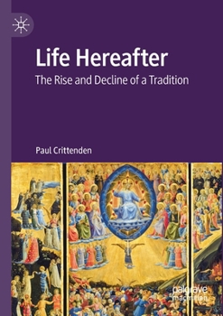 Paperback Life Hereafter: The Rise and Decline of a Tradition Book