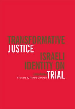 Transformative Justice: Israeli Identity on Trial - Book  of the Law, Meaning, and Violence
