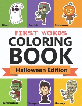 Paperback First Words Coloring Book: Halloween Edition: Educational And Fun Activity Workbook To Get Kids Ages 1-3 Talking Book