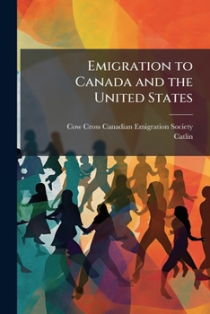Paperback Emigration to Canada and the United States: Report / Book