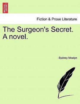 Paperback The Surgeon's Secret. a Novel. Book